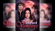 The Stepford Vampires Full Movie