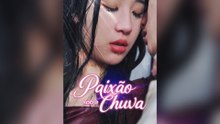 Paixão sob a Chuva Episódio Completo