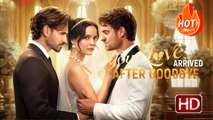 Your Love Arrived after Goodbye | Full Movie HD - Drama Romance Toxic Romance Modern Forbidden Love Intimate Love Triangle Romantic Steamy Suspenseful USA ShortFilms