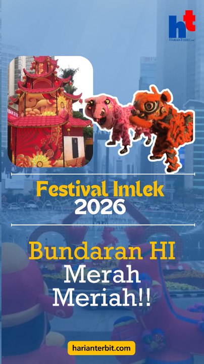 Festival Imlek 2026, Bundaran HI Merah Meriah!