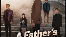 A Fathers Wrath Power Claims All Drama Movies English Sub