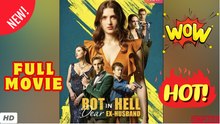 ❣️🍅💥 Rot in Hell, Dear Ex-Husband - FULL MOVIE