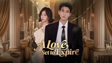 A Love Set to Expire #shortdrama