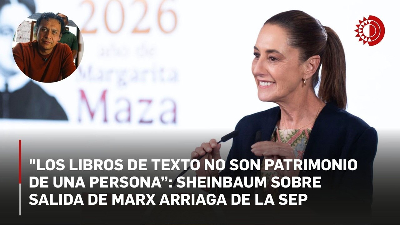 “Los libros de texto no son patrimonio de una persona”: Sheinbaum sobre salida de Marx Arriaga de la SEP