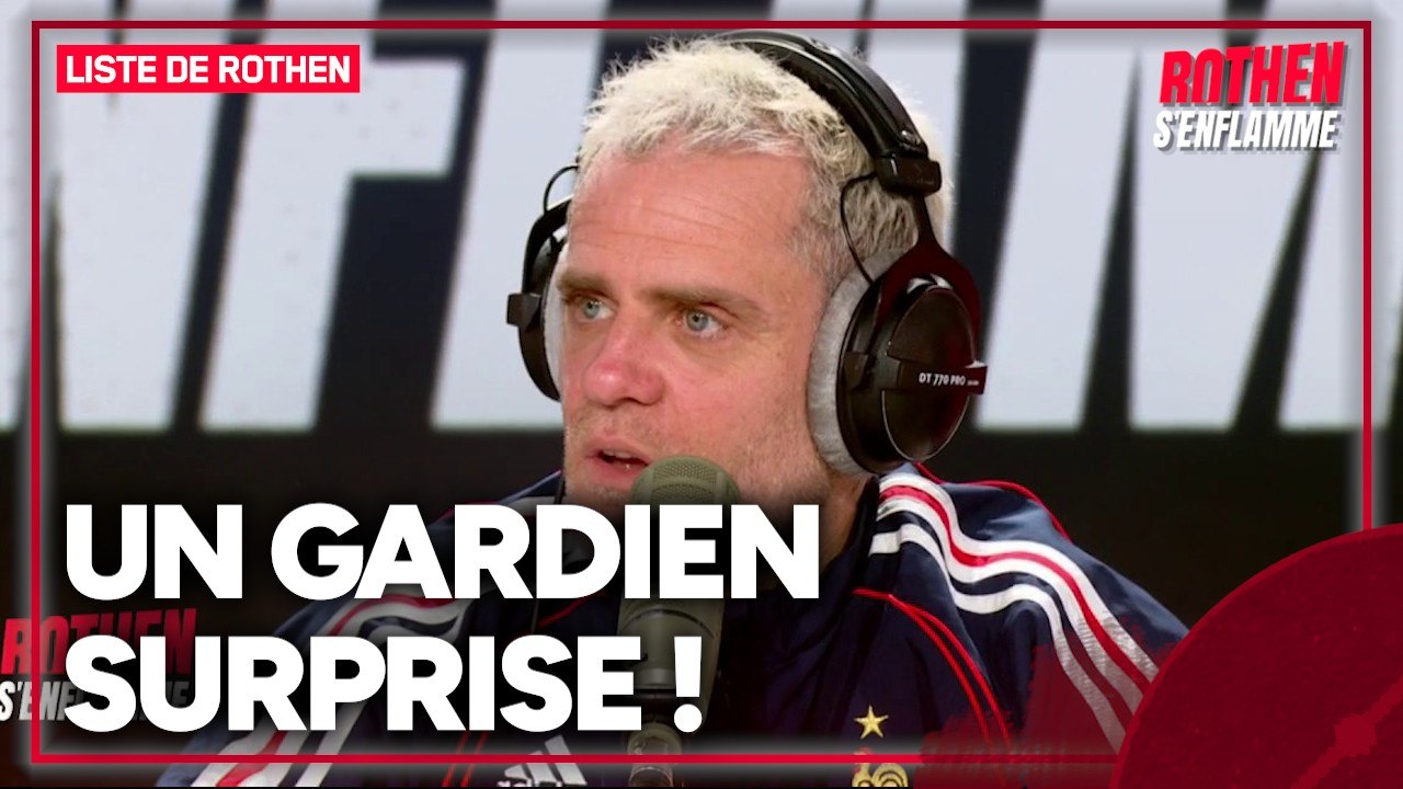 Équipe de France : un gardien surprise dans la liste de Rothen !