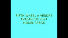 2021 FIFTH WHEEL AVALANCHE A VENDRE