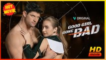 Good Girl Gone Bad Hd - Best Drama Shortfilms Hot Romance Sweet Romance Modern Chilling Emotional First Love Intimate Romantic Usa