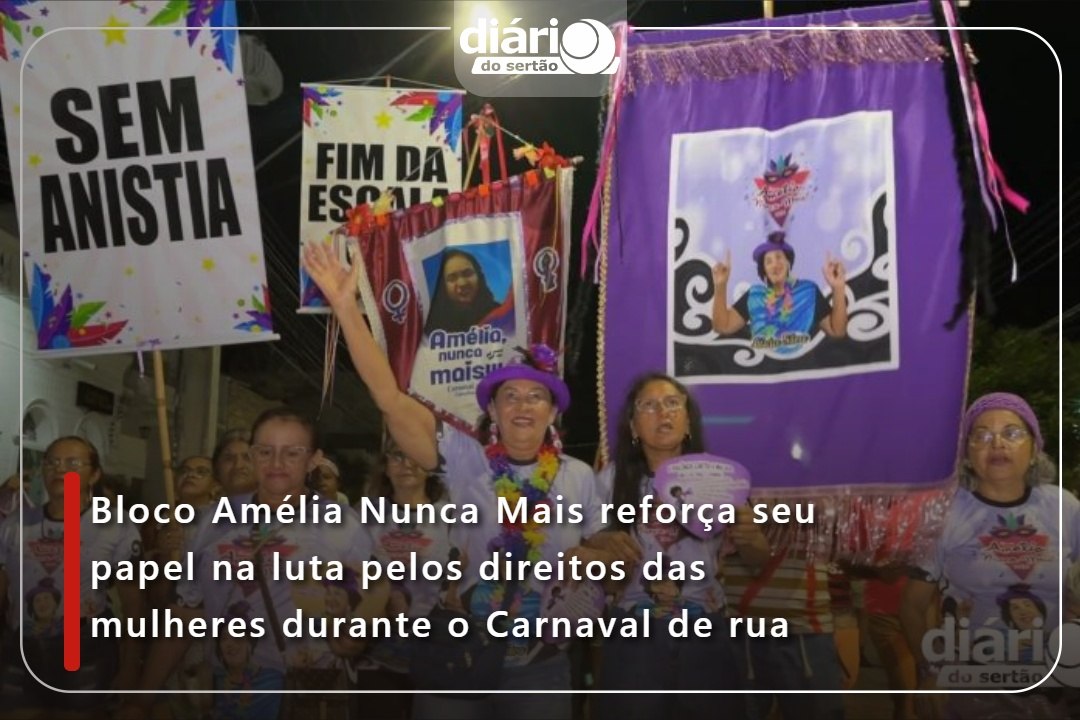 Bloco Amélia Nunca Mais reforça seu papel na luta pelos direitos das mulheres durante o Carnaval de Cajazeiras