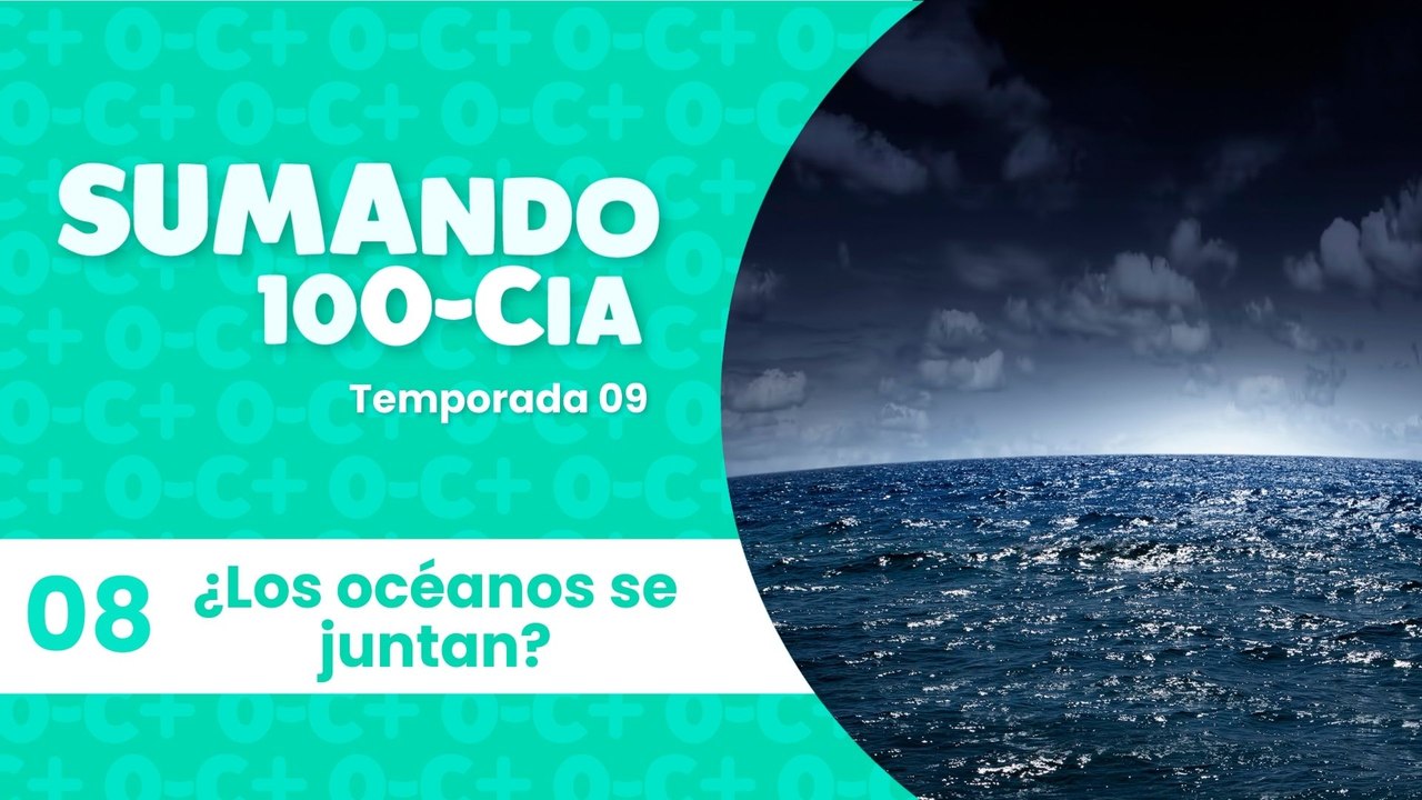08 ¿Los océanos se juntan?