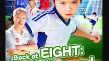 Back at Eight The Football Legend - Full Movies English Sub
