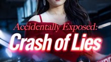 Accidentally Exposed_ Crash of Lies - Full Movies English Sub