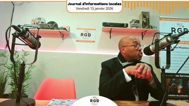 Journal d'informations locales - Vendredi 13 février 2026 - Radio RGB 99.2 FM