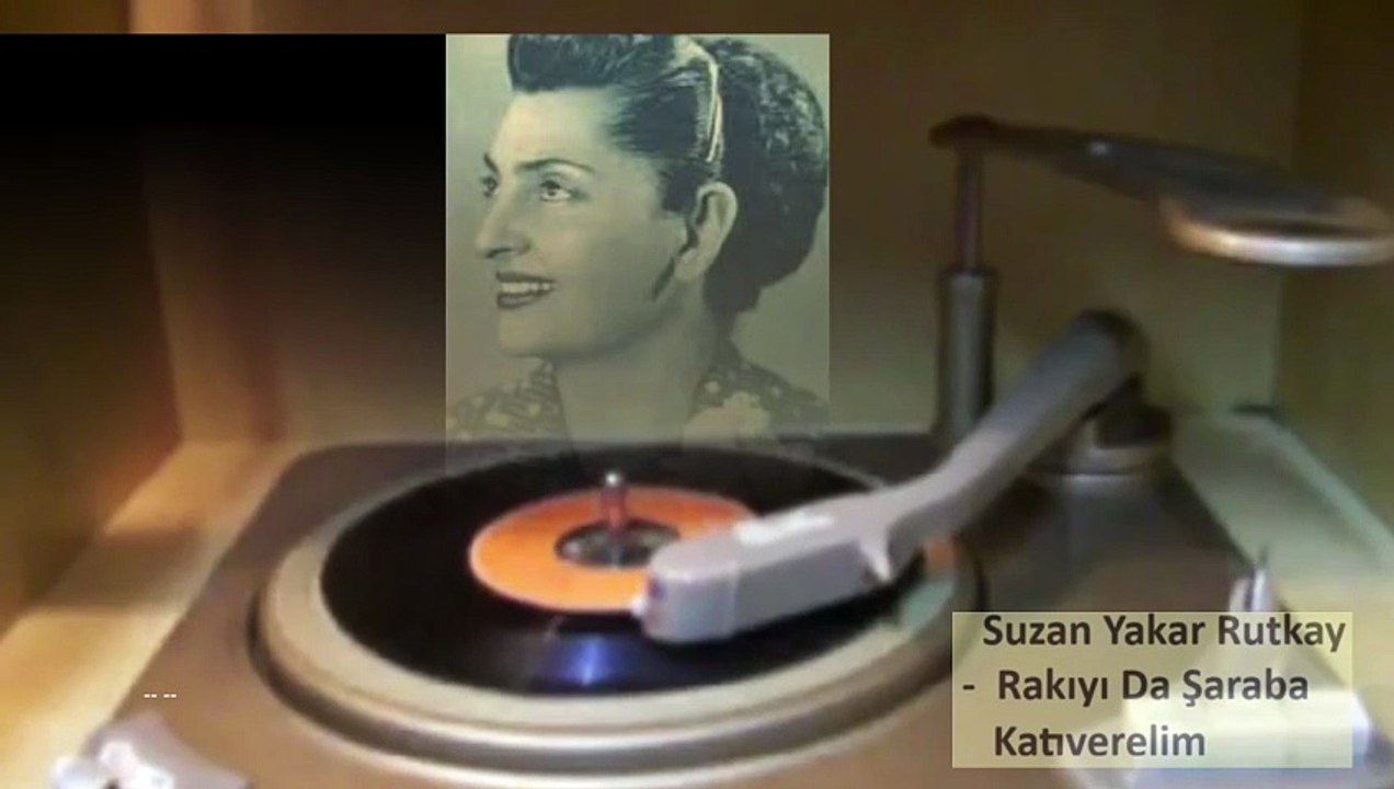 Suzan Yakar Rutkay ♪♪♪ Rakıyı Da Şaraba Katıverelim -Taş Plak