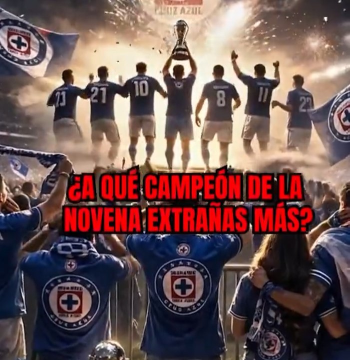 ¿A QUÉ CAMPEÓN DE LA NOVENA EXTRAÑAS MÁS EN CRUZ AZUL?
