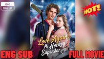 Love Again, My Hockey Superstar FULL DRAMA 2026