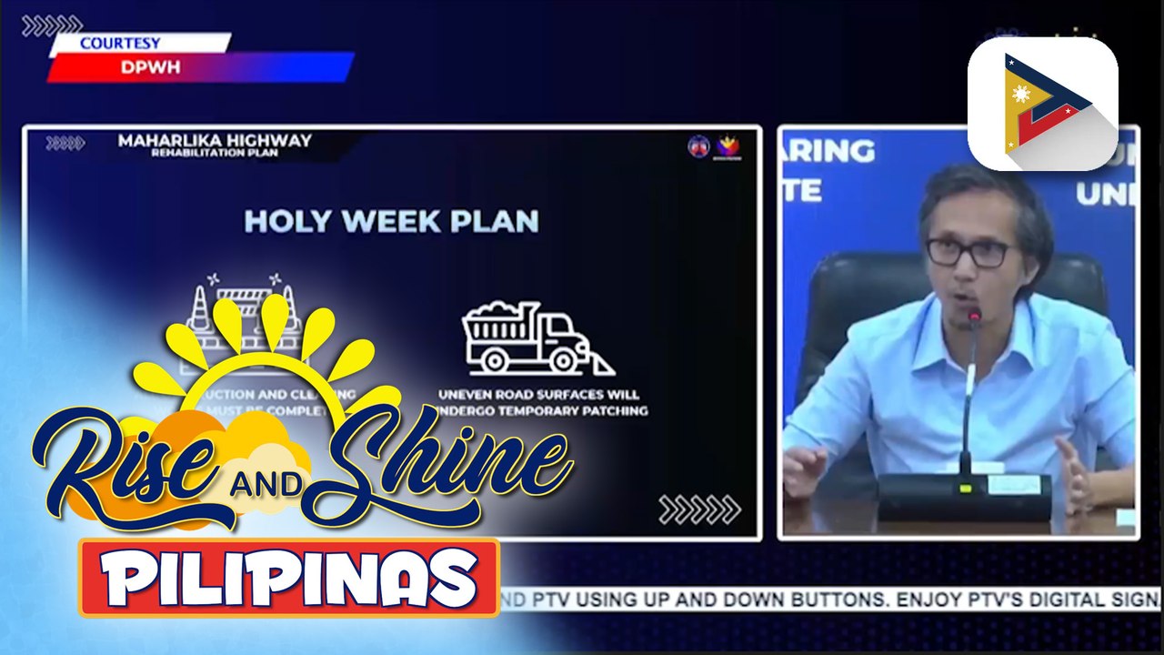 Pagtapos sa clearing operations at ongoing repairs sa Maharlika Highway, kabilang sa mga inilatag na hakbang ng DPWH bago mag-Holy Week | ulat ni Joshua Garcia