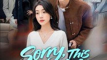 Sorry, This Script Has No Divorce Ending - Full Movies English Sub