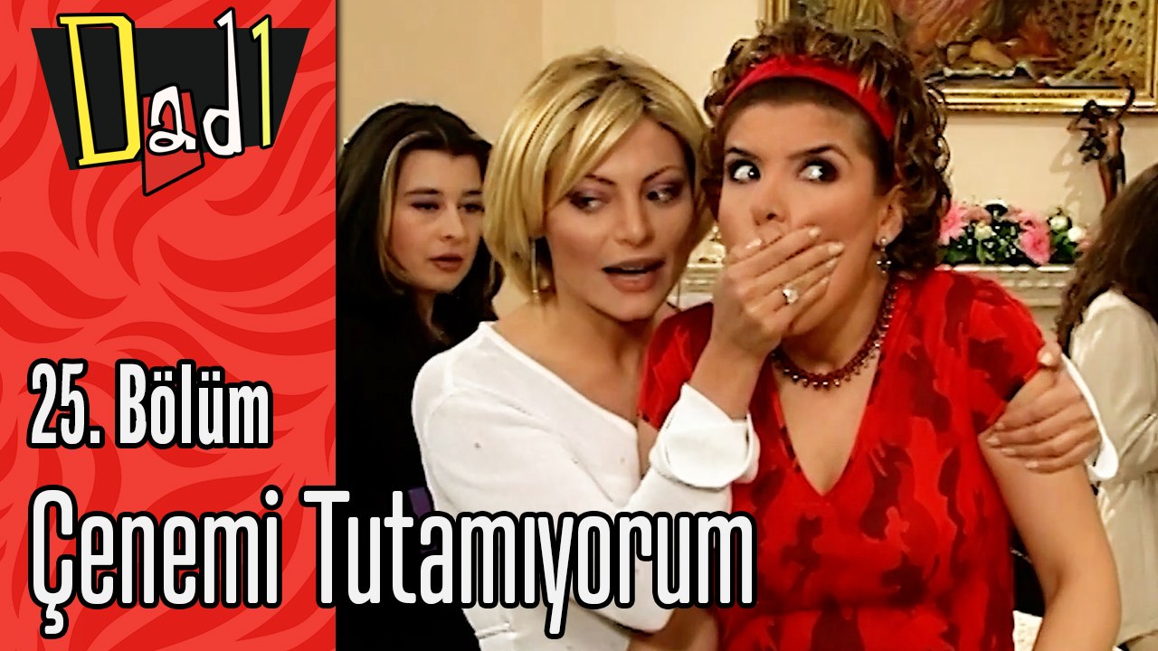 Çenemi Tutamıyorum - Dadı 25.Bölüm Sahneleri