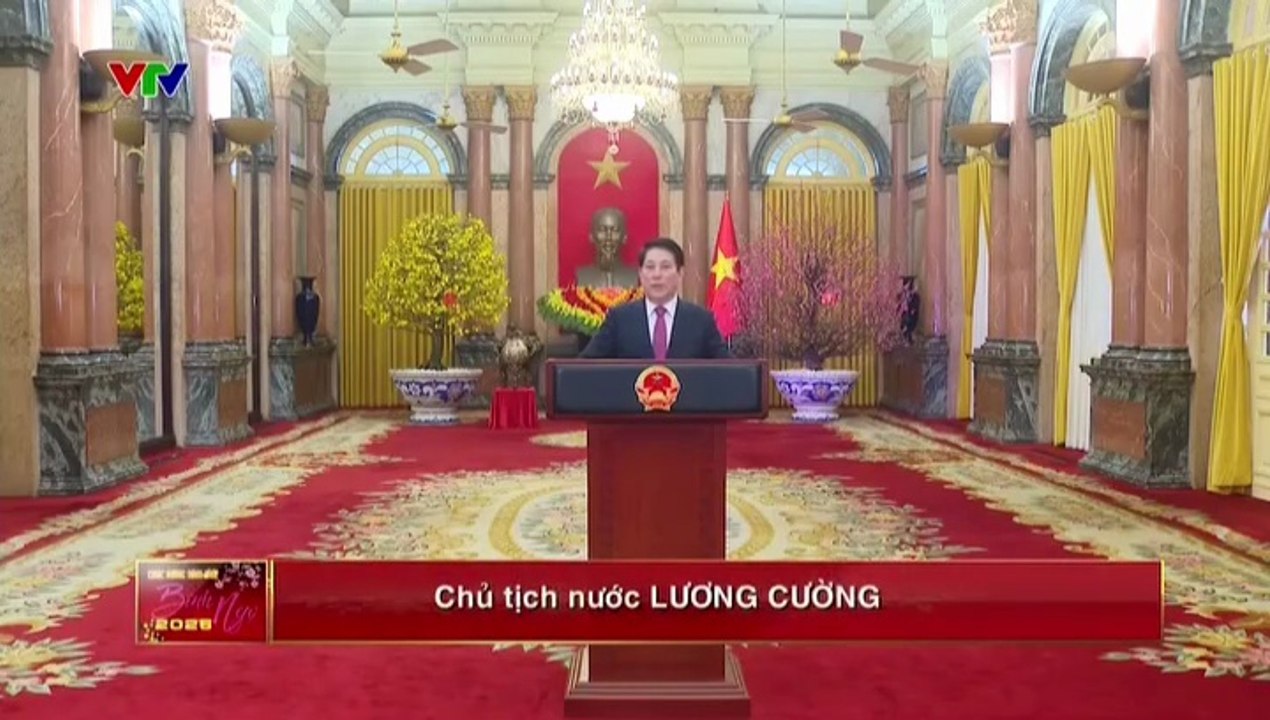 Chủ Tịch Nước Lương Cường Chúc Tết