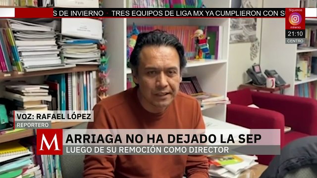 ¿Sigue Marx Arriaga atrincherado en su oficina de la SEP?