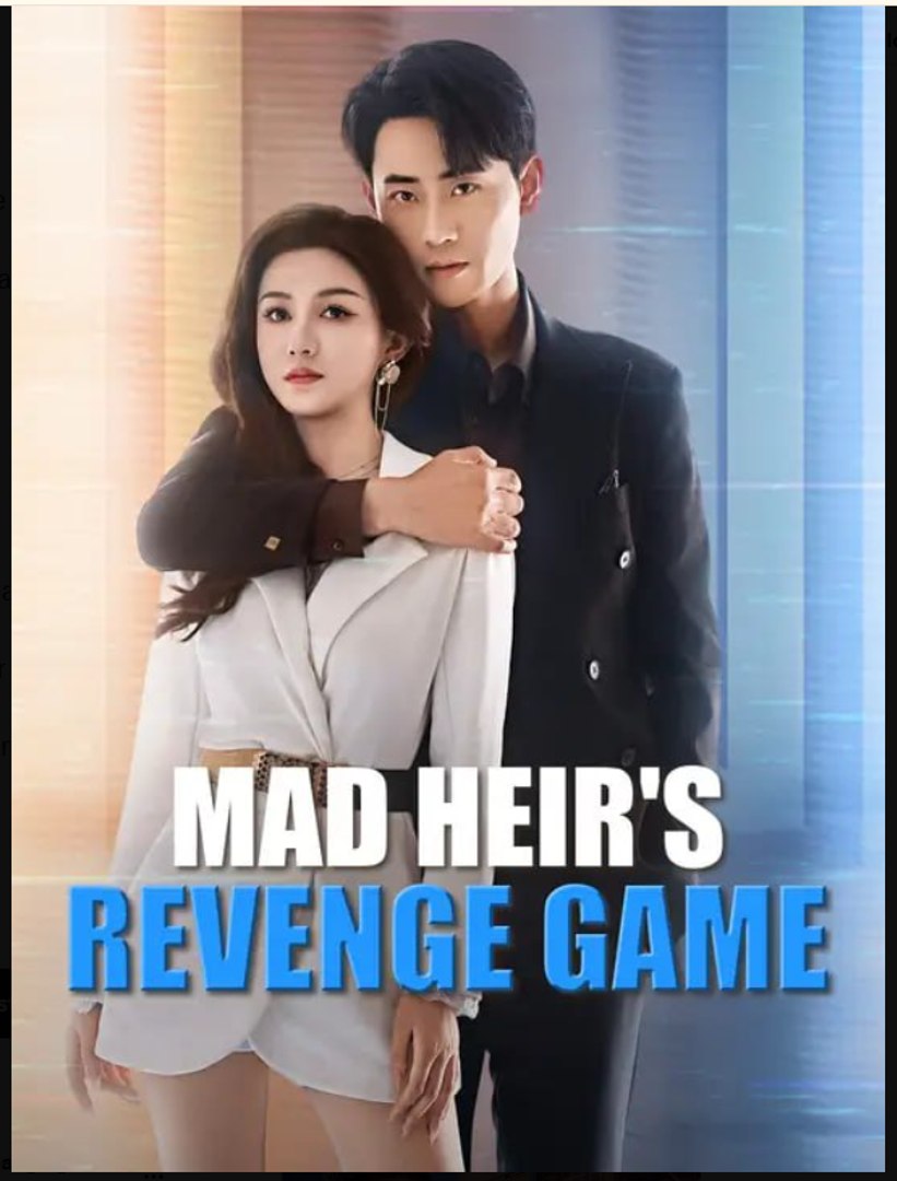 Mad Heir's Revenge Game Drama Movies English Sub