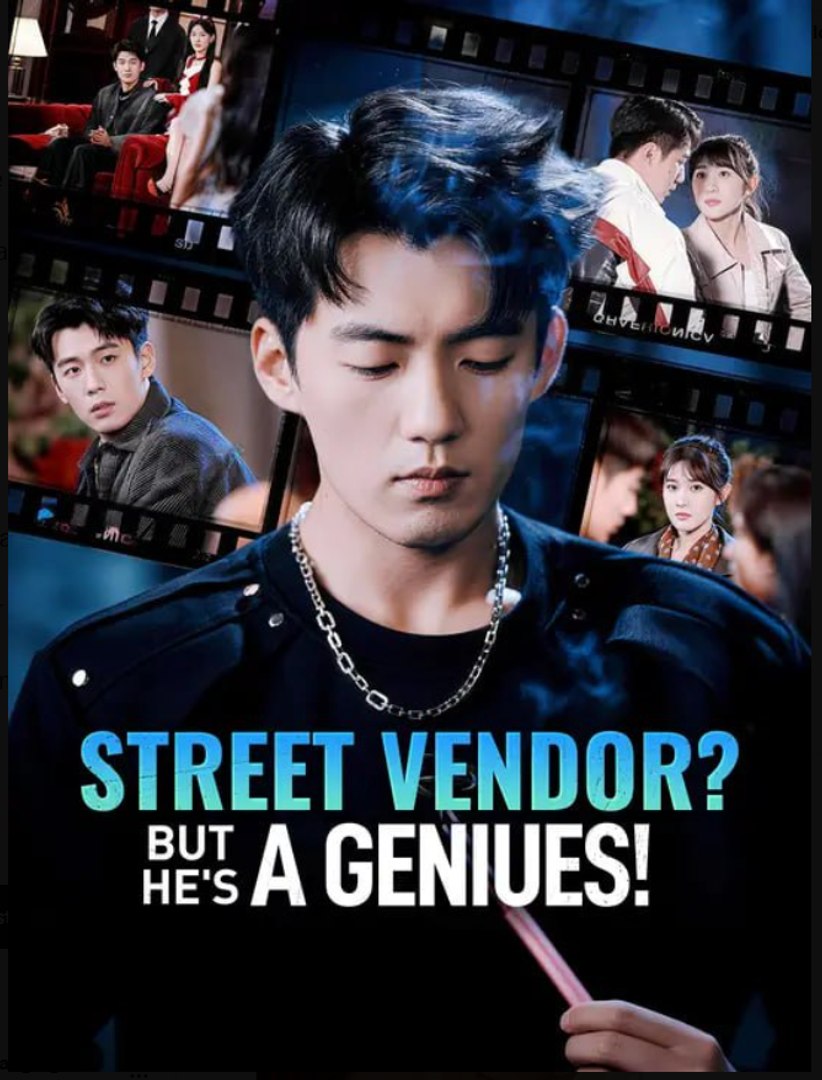 Street Vendor But He's A Geniues Drama Movies English Sub