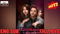 [Hot 2026]  From Lost Heiress to Mafia Queen Full Episodes