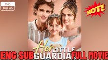 [Hot 2026] Her Little Guardian - New Drama 2026 Full Engsub