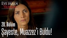 Şayeste, Muazzez'i buldu! - Eve Düşen Yıldırım 20. Bölüm