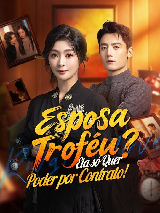 Esposa Troféu? Ela só Quer Poder por Contrato! (Dublado)