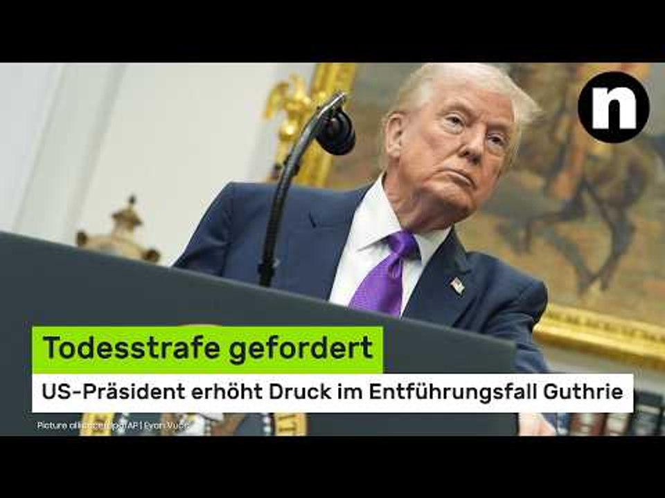 Donald Trump: Todesstrafe gefordert – US-Präsident erhöht Druck im Entführungsfall Guthrie