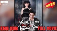 This Time I Am the Villain - Drama FULL MOVIES ENGLISH SUB