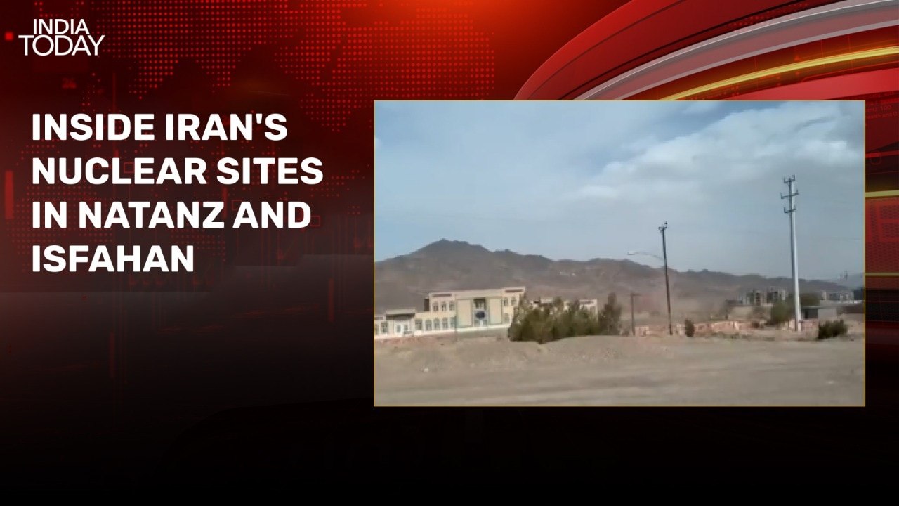 India Today's exclusive report from Iran's nuclear sites in Natanz and Isfahan