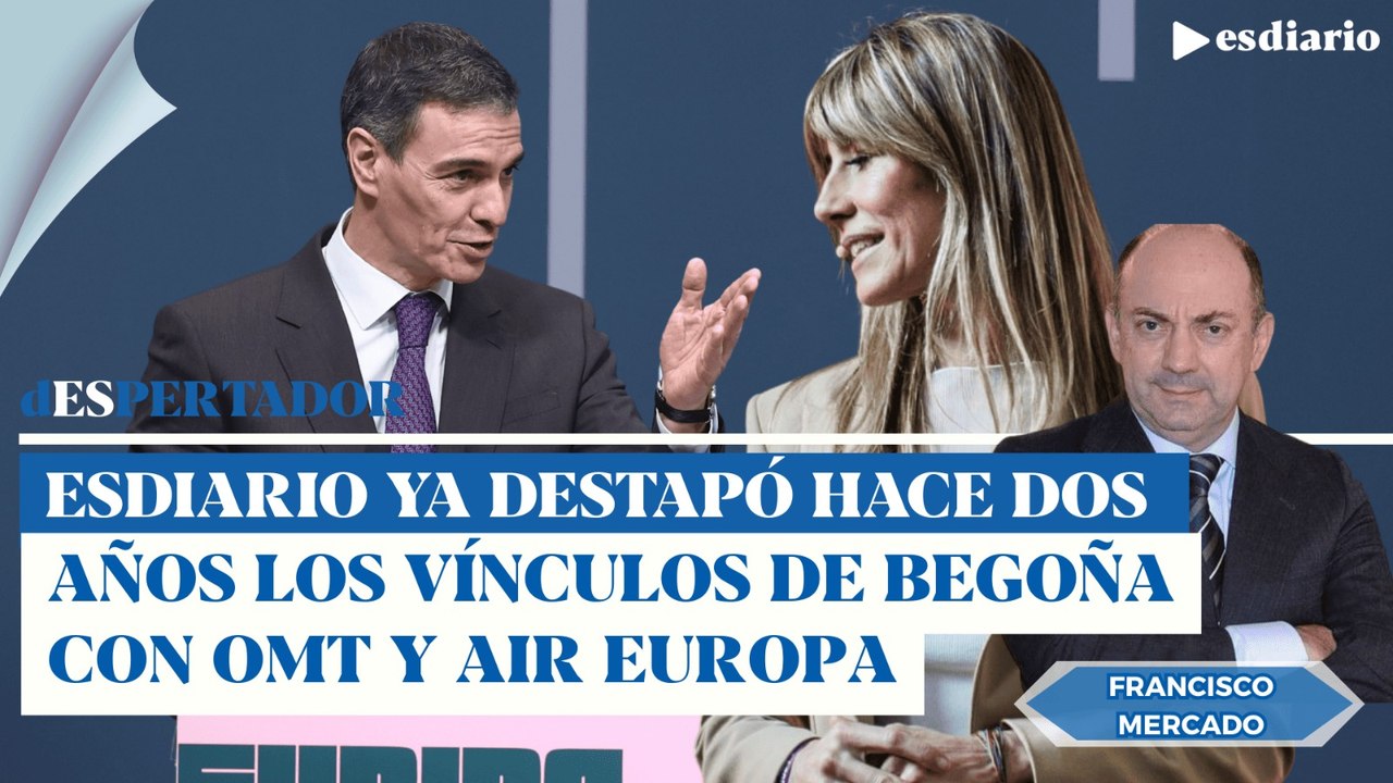Begoña Gómez y la OMT: lo que ESdiario reveló sobre Globalia (Air Europa) | ESdiario