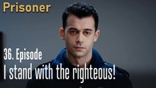 I stand with the righteous!-Episode 36