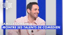 Camille Combal montre ses talents de comédien - Clique - CANAL+