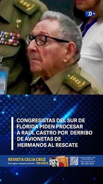 Congresistas del sur de Florida piden procesar a Raúl Castro por derribo de avionetas de Hermanos al Rescate | El Diario en 90 segundos