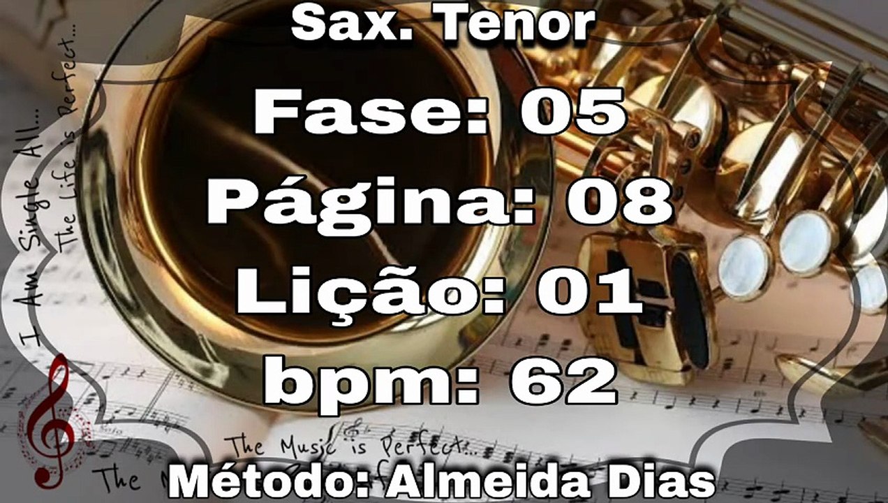 Fase: 05 Página: 08 Lição: 01 - Sax. Tenor [62 bpm]