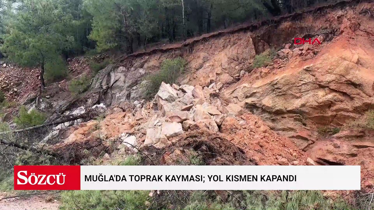 Muğla'da toprak kayması; yol kısmen kapandı