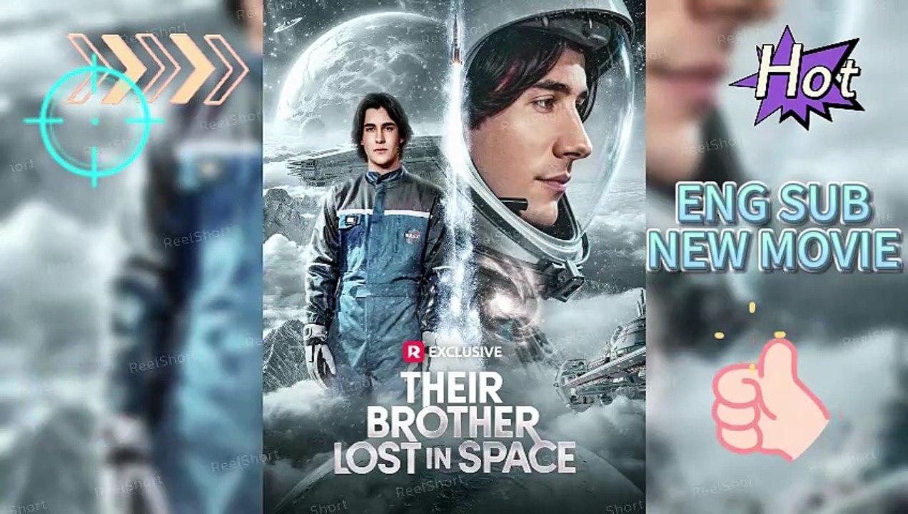 Their Brother Lost in Space 【ENG SUB】 #reelshort HD movie