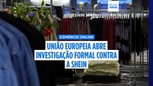 União Europeia investiga Shein por venda de bonecas sexuais com aspeto infantil e app viciante