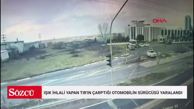 Işık ihlali yapan TIR'ın çarptığı otomobilin sürücüsü yaralandı; kaza kamerada