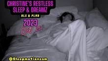 Restless Sleep 😴 Oct 25, 2023 (RLS & PLMD)