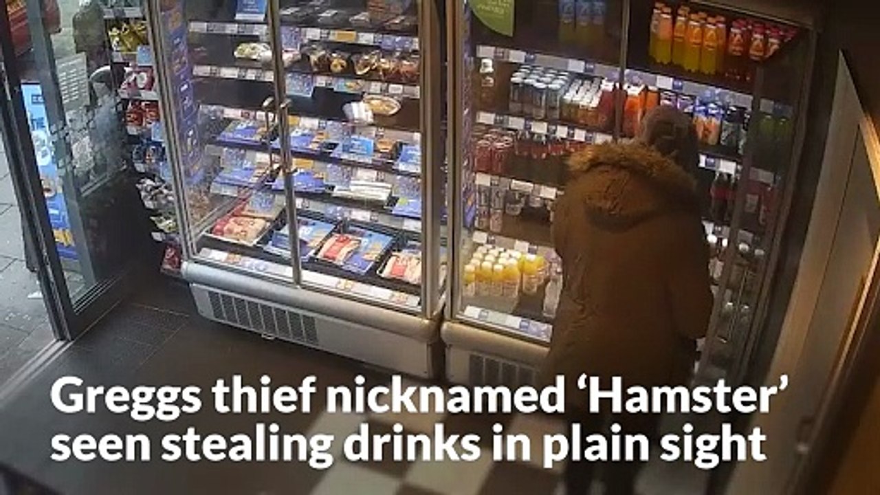 Greggs thief nicknamed ‘Hamster’ by staff seen stealing drinks in plain sight