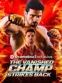 The Vanished Champ Strikes Back #Dramabox