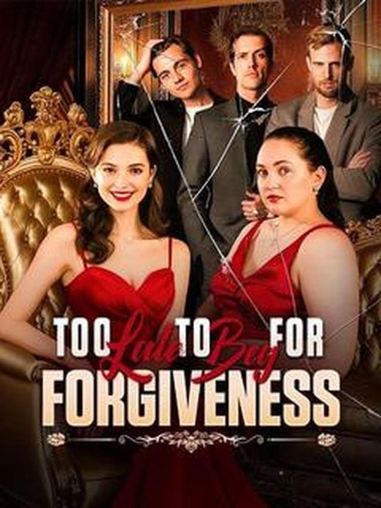 Too Late to Beg for Forgiveness #Dramabox