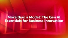 More than a Model The Gen AI Essentials for Business Innovation