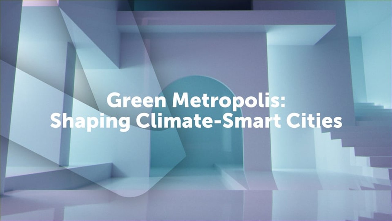 Green Metropolis Shaping Climate-Smart Cities
