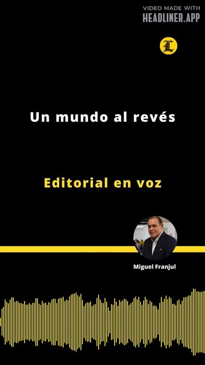 Editorial | Un mundo al revés