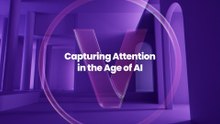 Capturing Attention in the Age of AI